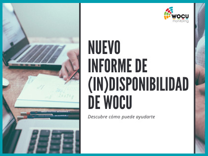 WOCU-Monitoring informes indisponibilidad